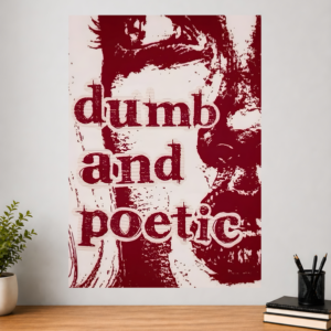 Dumb and Poet