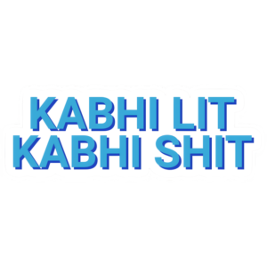 Kabhi Shit