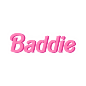 Baddie