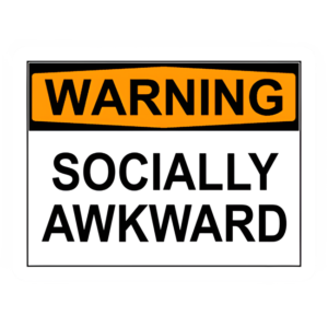 Socially Awkward