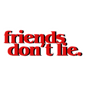 Stranger Things Friends Dont Lie V2