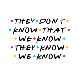 They Know