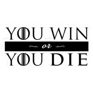 Win Or Die