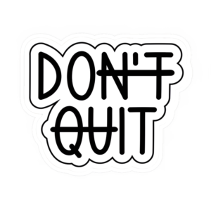 DON_T QUIT