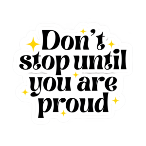 DON_T STOP PROUD