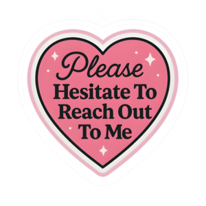 HESITATE TO TOUCH