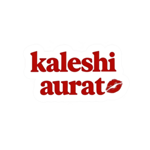 KALESHI AURAT
