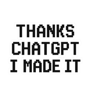 Chatgpt made