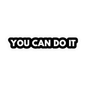You can do it